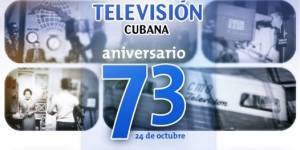 Celebra Televisión Cubana aniversario 73 con nuevos desafíos